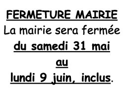 Fermeture printemps 2025